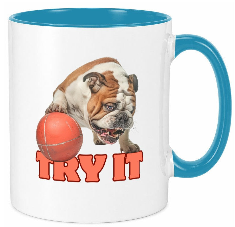 Try It | Versuch es Bulldogge mit Ball lustig Humor Geschenkidee Geschenk Tasse