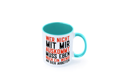 Wer nicht mit mir auskommt | Selbstbewusst witziger Spruch Geschenkidee Humor