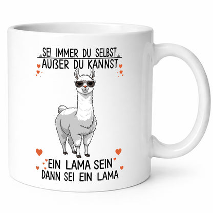 Sei ein Lama | Alpaka lustig Humor Geschenkidee Geschenk Tasse