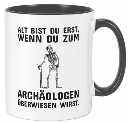 Alt werden | Geburtstag Tasse lustiger Spruch Alter Geschenk Geschenkidee