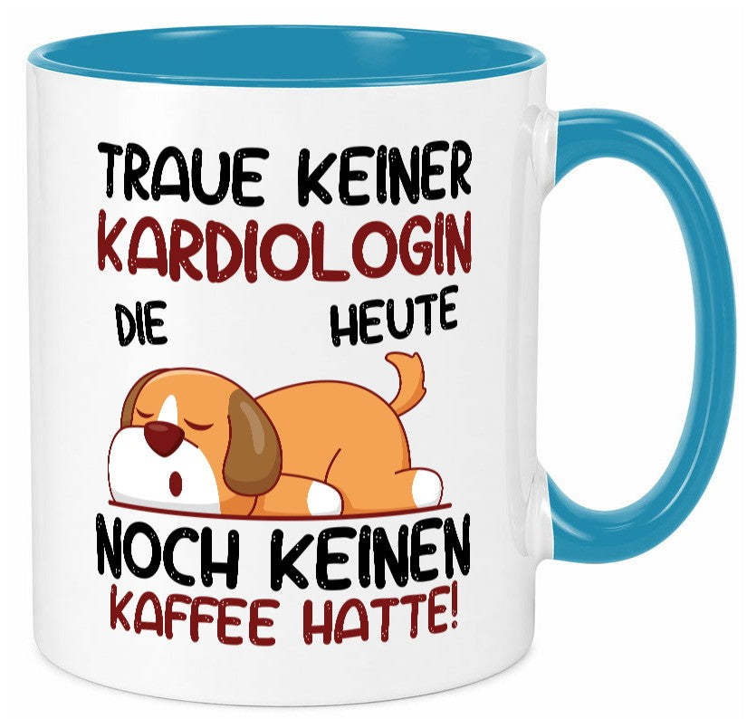 Traue keiner Kardiologin | Kardiologie lustig Humor Geschenkidee Geschenk Tasse