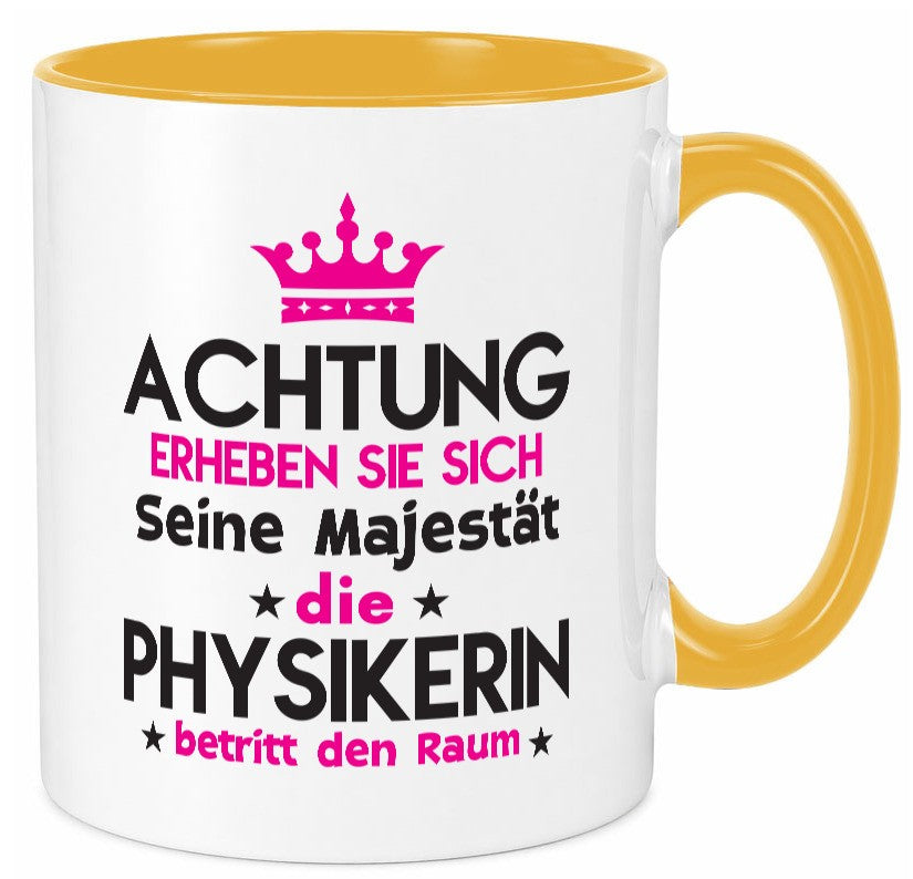Seine Majestät Physikerin | Physik lustiger Spruch Geschenk Humor Geschenkidee Tasse