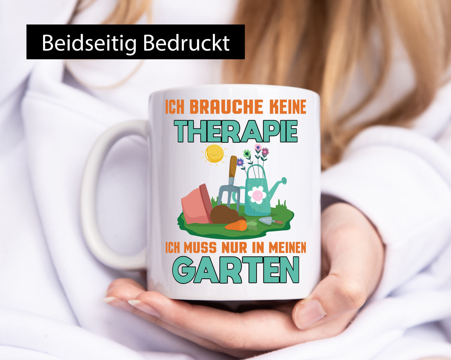 Ich brauche keine Therapie | Garten muss in den Geschenkidee Humor Tasse