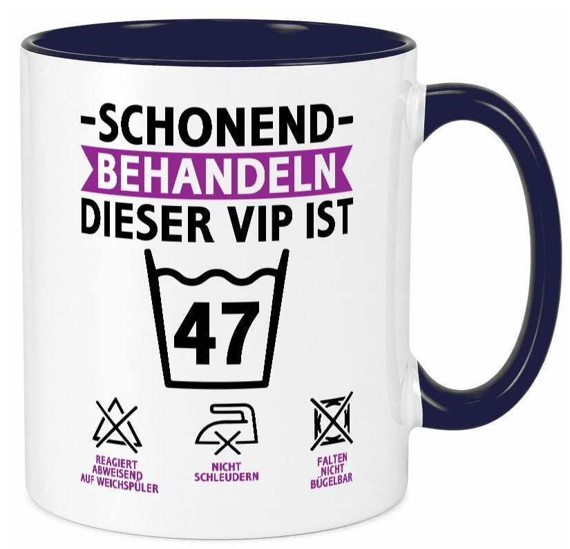 47 Geburtstag | schonend behandeln Jahre v2 Geschenkidee Humor Tasse
