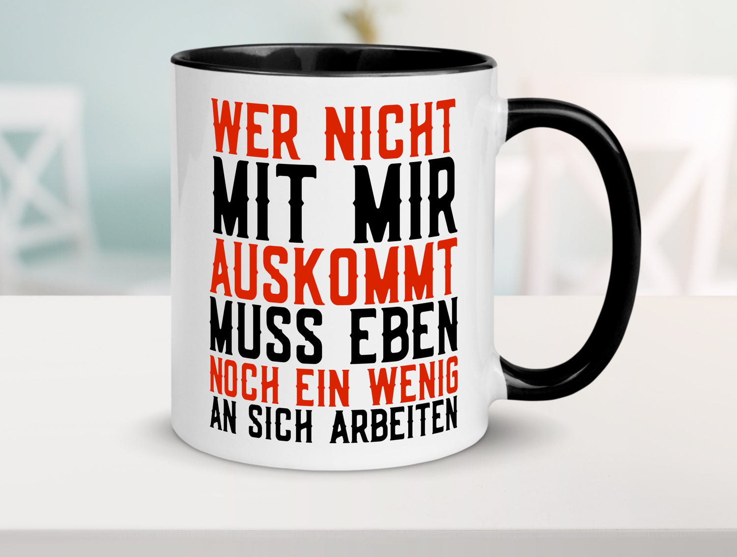 Wer nicht mit mir auskommt | Selbstbewusst witziger Spruch Geschenkidee Humor