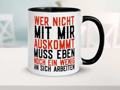 Wer nicht mit mir auskommt | Selbstbewusst witziger Spruch Geschenkidee Humor