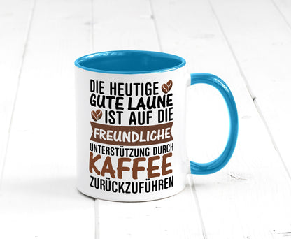 Unterstützung durch Kaffee | Kaffeliebhaber gute Laune Geschenk Humor