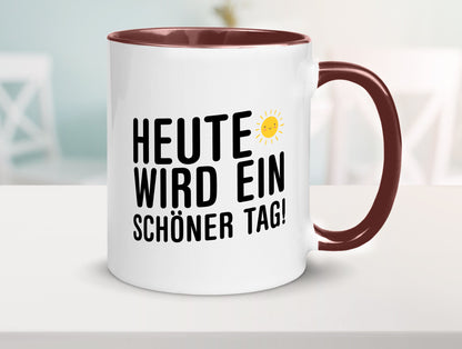 Heute wird ein schöner Tag | Motivation Positive Gedanken lustig Humor