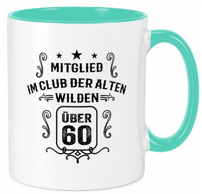 Mitglied im Club der alten wilden über 60 | Geburtstag lustiger Spruch Geschenk Tasse