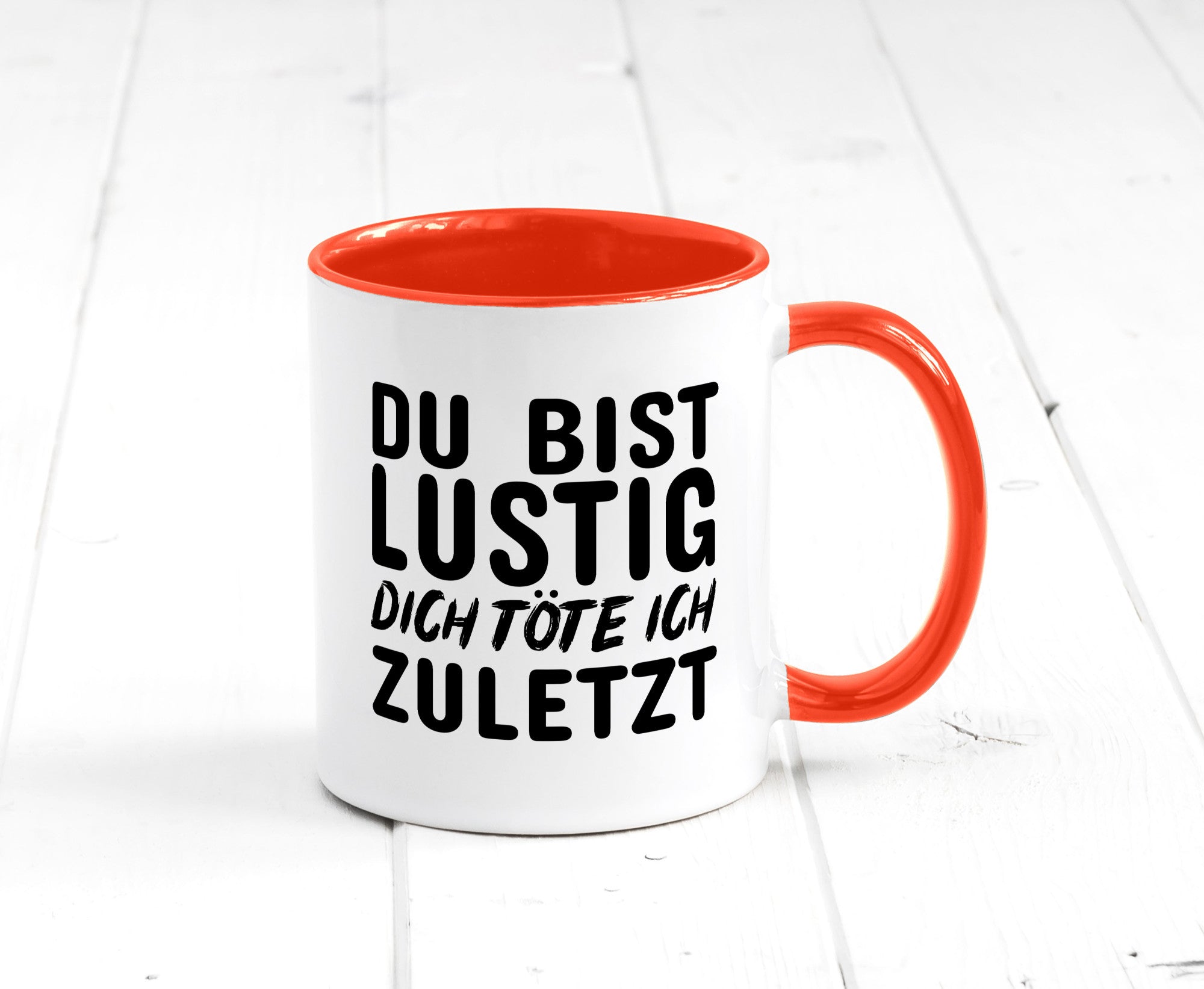 Du bist lustig Humor Geschenkidee Tasse