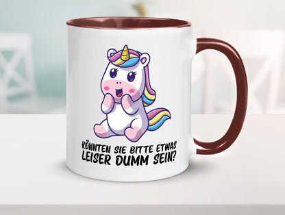 Bitte etwas leiser dumm sein | Dummheit süßes Einhorn Geschenk Humor Tasse
