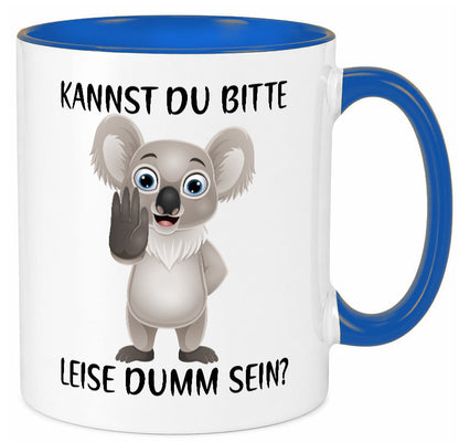 Bitte leise dumm sein | frecher Koala Flüstern Comic Humor Geschenkidee Tasse