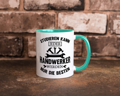 Studieren kann jeder | Handwerker nur die besten handwerk lustig Humor