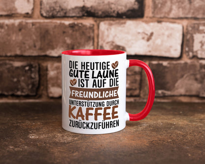 Unterstützung durch Kaffee | Kaffeliebhaber gute Laune Geschenk Humor
