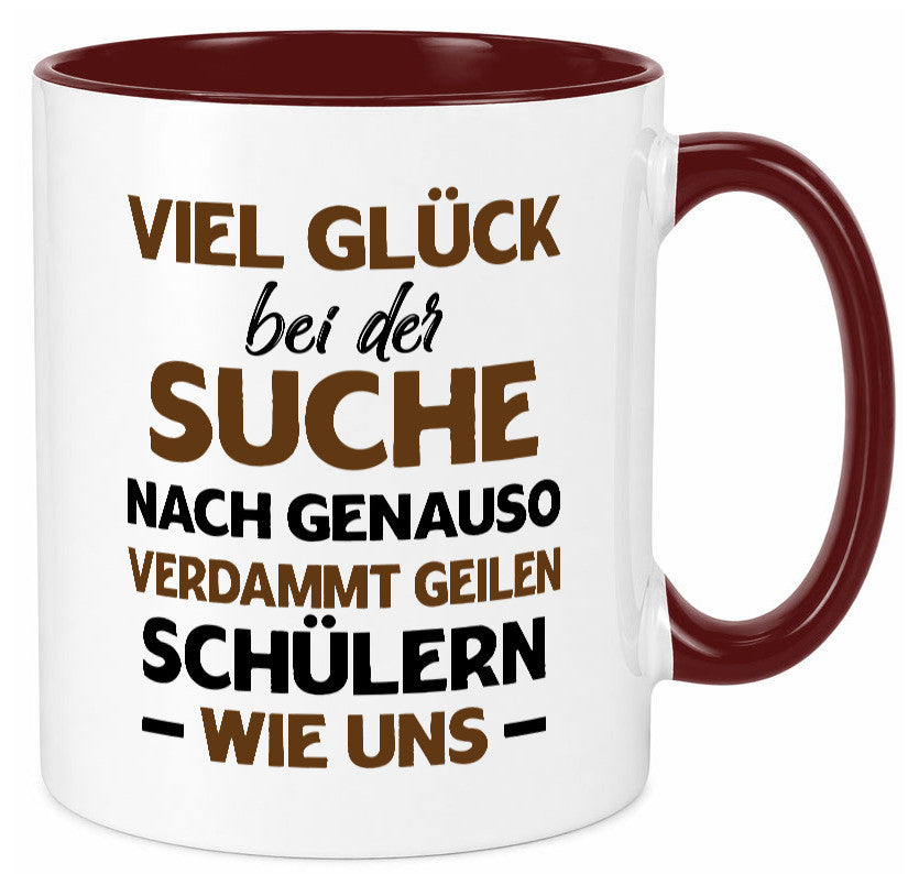 Viel glück | Geile schüler Schule Beste Lehrerin lustig Humor Geschenkidee