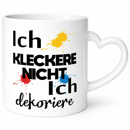 Ich kleckere nicht dekoriere | Dekoration Geschenkidee Humor Tasse