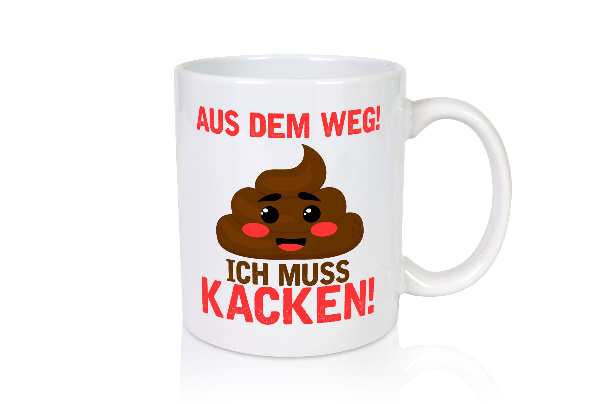 Aus dem Weg, ich muss kacken | Toiletten-Spruch Pupsen Geschenkidee Humor Tasse