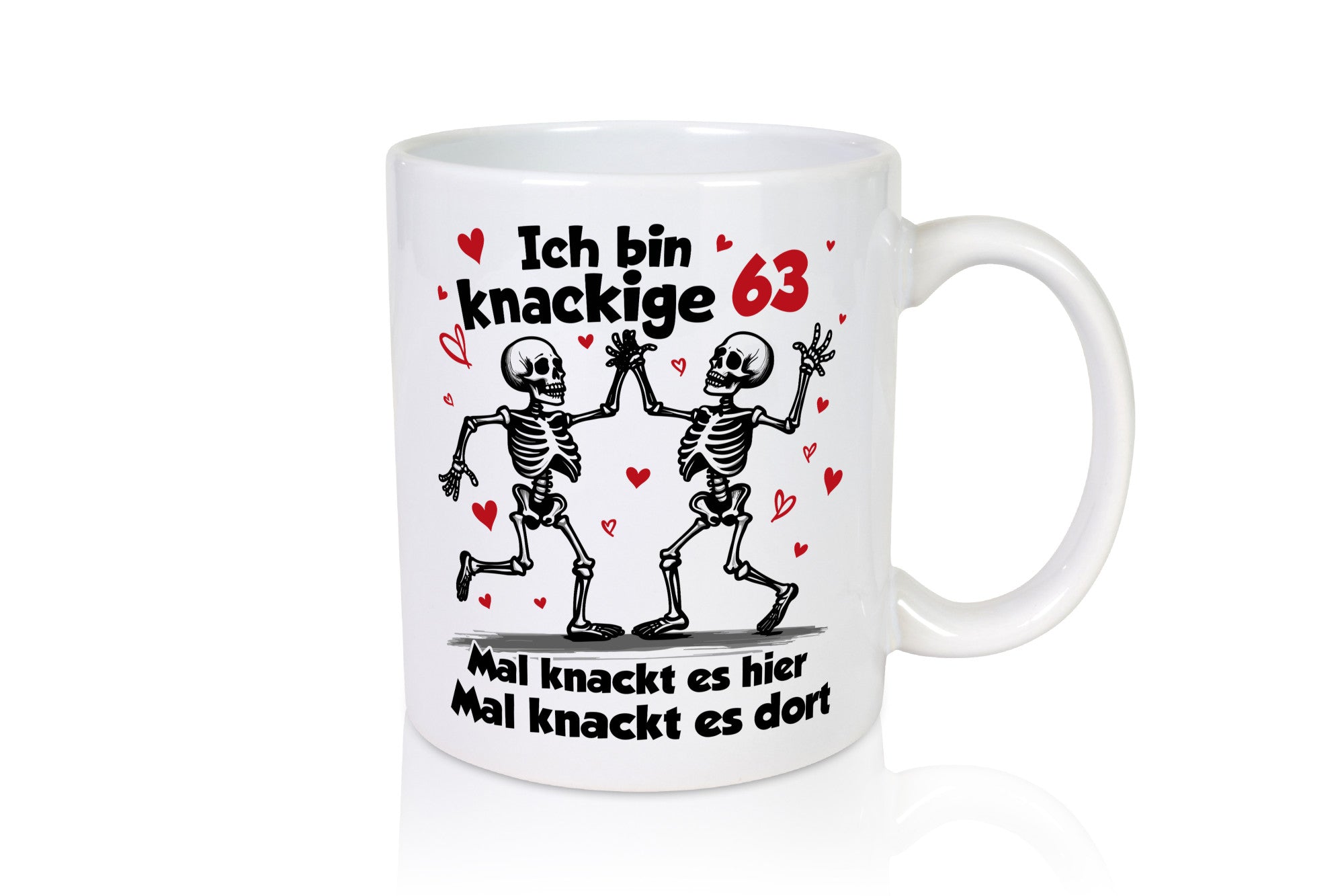63. Geburtstag | Knackige 63 Ich bin alt v2 Geschenkidee Humor Tasse