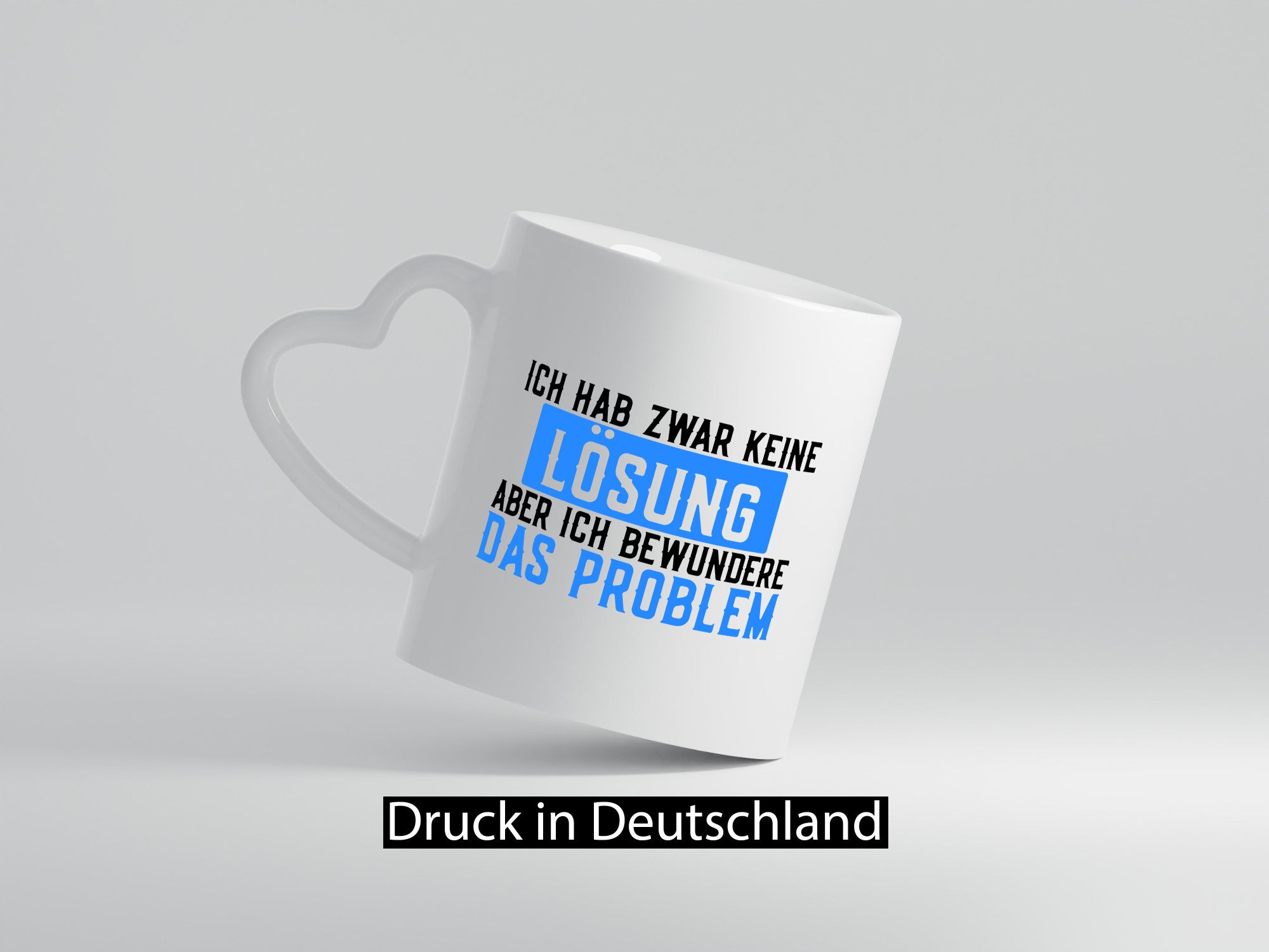 Ich hab keine Lösung | Problem Bewundern lustiger Spruch Humor Geschenkidee