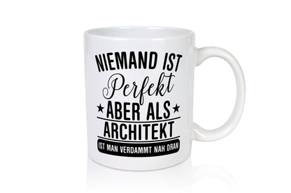 Verdammt nah dran: Architekt | Architektur Büro Geschenkidee Arbeit Kollegen