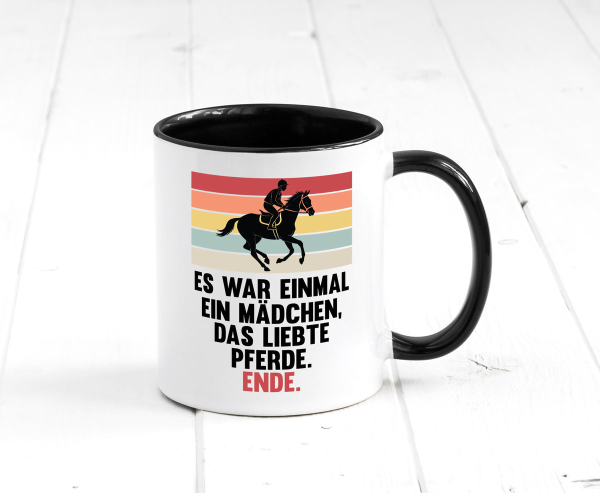 Es war einmal ein Mädchen das Liebte Pferde | lustig Humor Geschenkidee Tasse