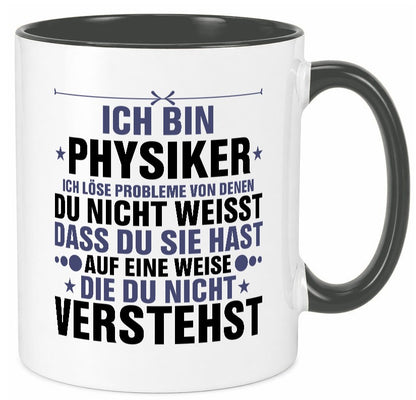 Löse Probleme: Physiker | Physik v2 Geschenkidee Humor Tasse