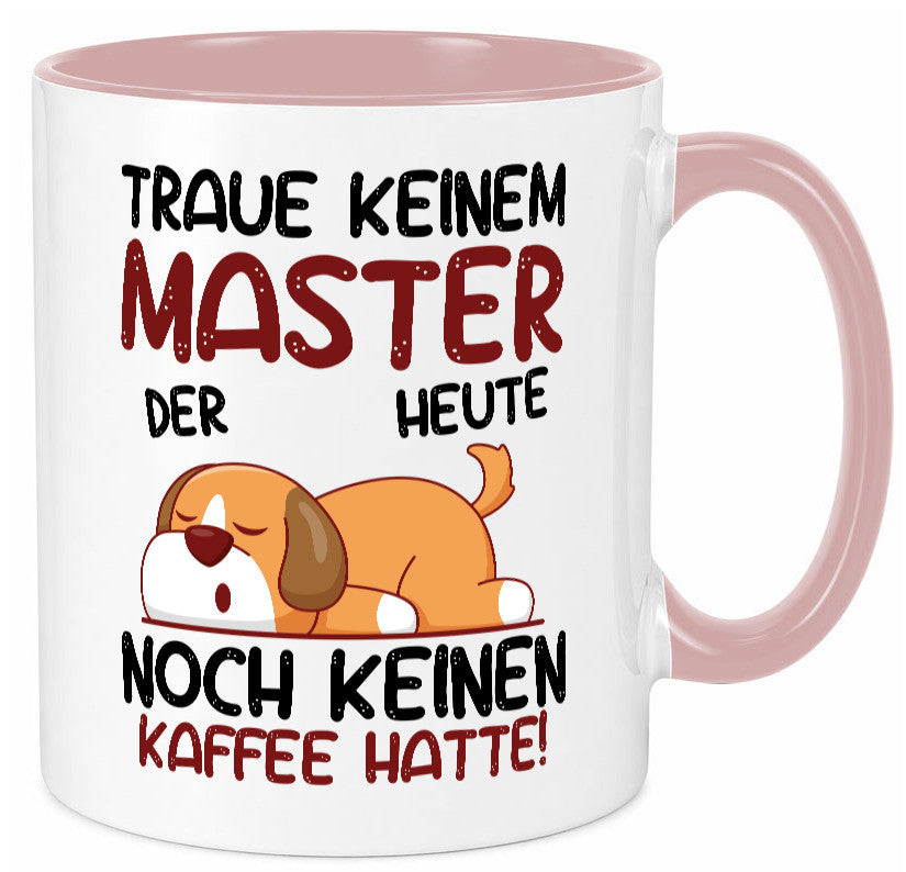 Traue keinem Master | Universität Student Geschenkidee Humor Tasse