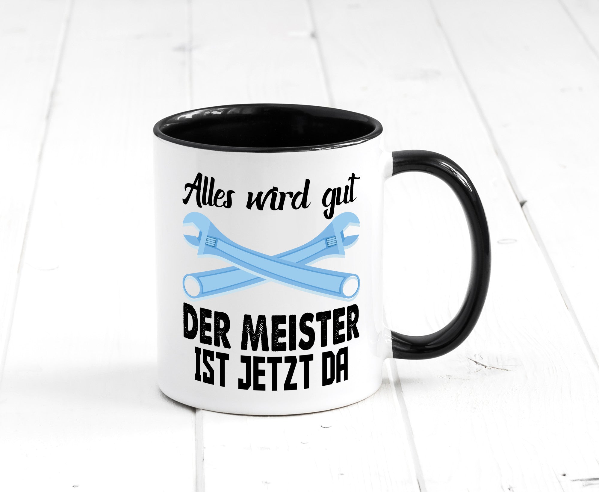 Alles wird gut der meister ist jetzt da | Klempner Humor Geschenkidee Tasse