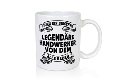 Ich bin dieser Legendäre Handwerker von dem alle Reden lustig Humor