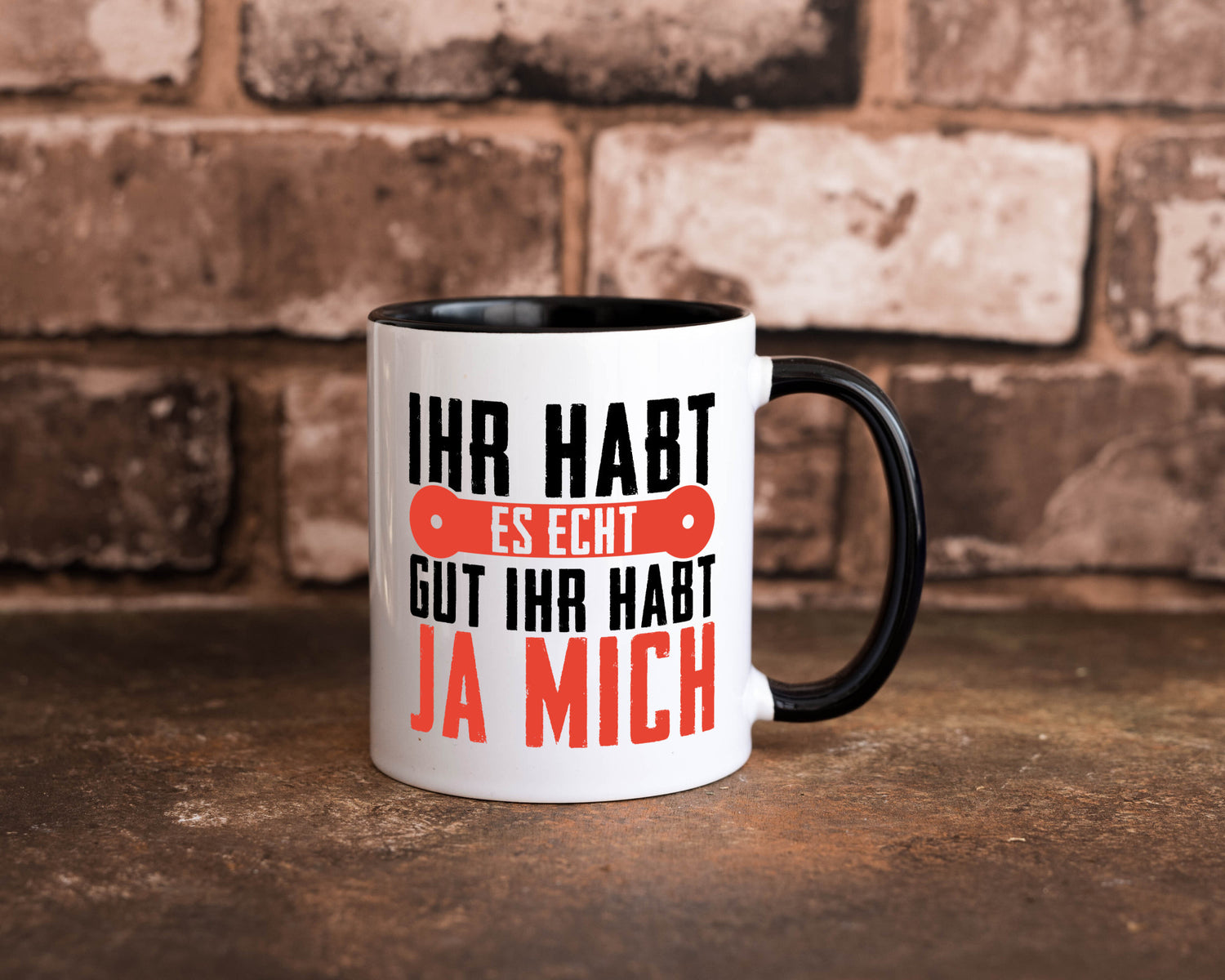 Ihr habt es echt gut ja mich lustig Humor Geschenkidee Geschenk Tasse