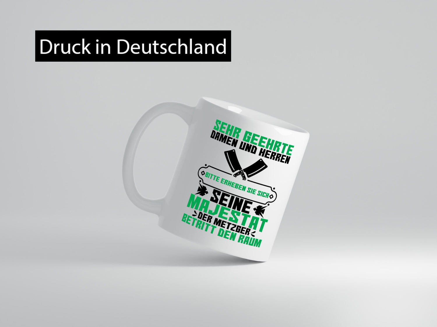Erheben sie sich der Metzer betritt den Raum | Metzger Humor Geschenkidee Tasse