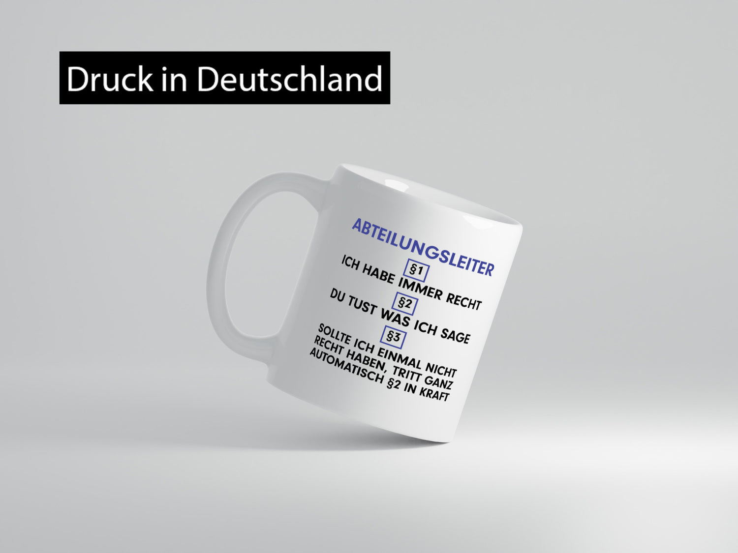 Ich habe immer Recht Abteilungsleiter| Führungskraft v2 Geschenkidee Humor Tasse