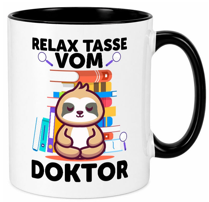 Relax Tasse: Doktor | Doktorand Doktortitel Geschenk Humor Geschenkidee