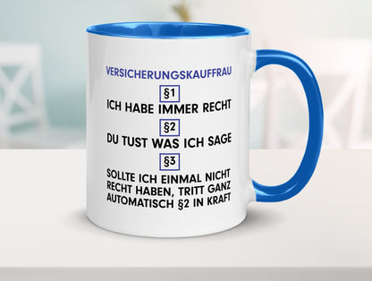 Ich habe immer Recht Versicherungskauffrau | Kauffrau v2 Geschenkidee Humor