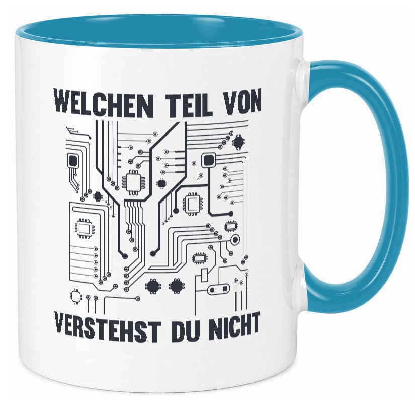 Welchen teil von verstehst du nicht | technik Humor Geschenkidee Tasse