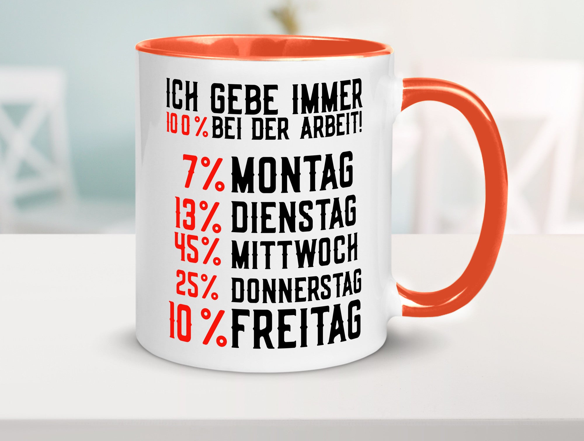 100% bei der Arbeit | Job Wochentage witziger Spruch lustiger Geschenk Kollegen