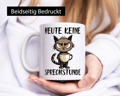 Heute keine Sprechstunde | Katze mit Tasse lustig Tierliebhaber Humor Geschenk