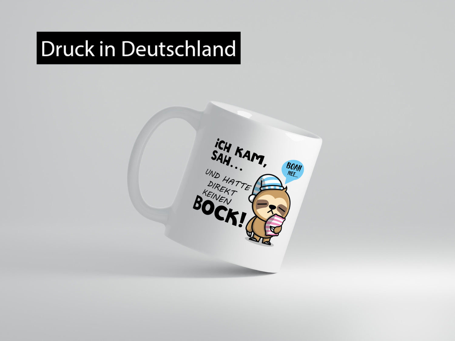 Ich kam, sah und hatte direkt kein Bock | Müdes Faultier Geschenk Tierliebhaber