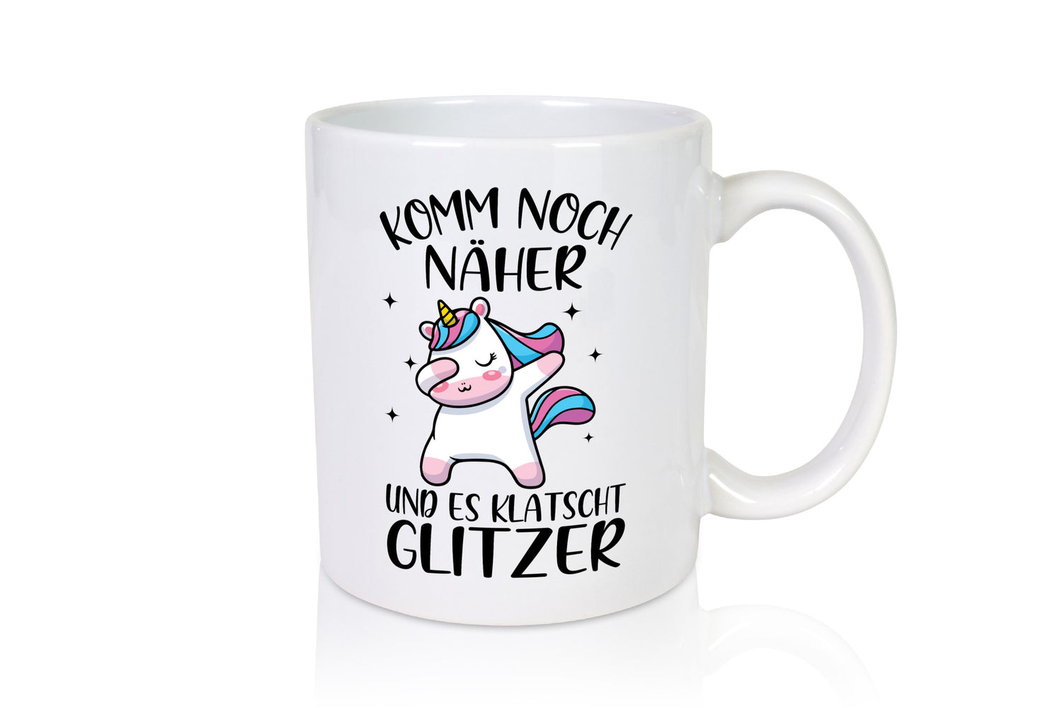 Komm näher, es klatscht Glitzer | Einhorn Strerne Geschenkidee Humor Tasse