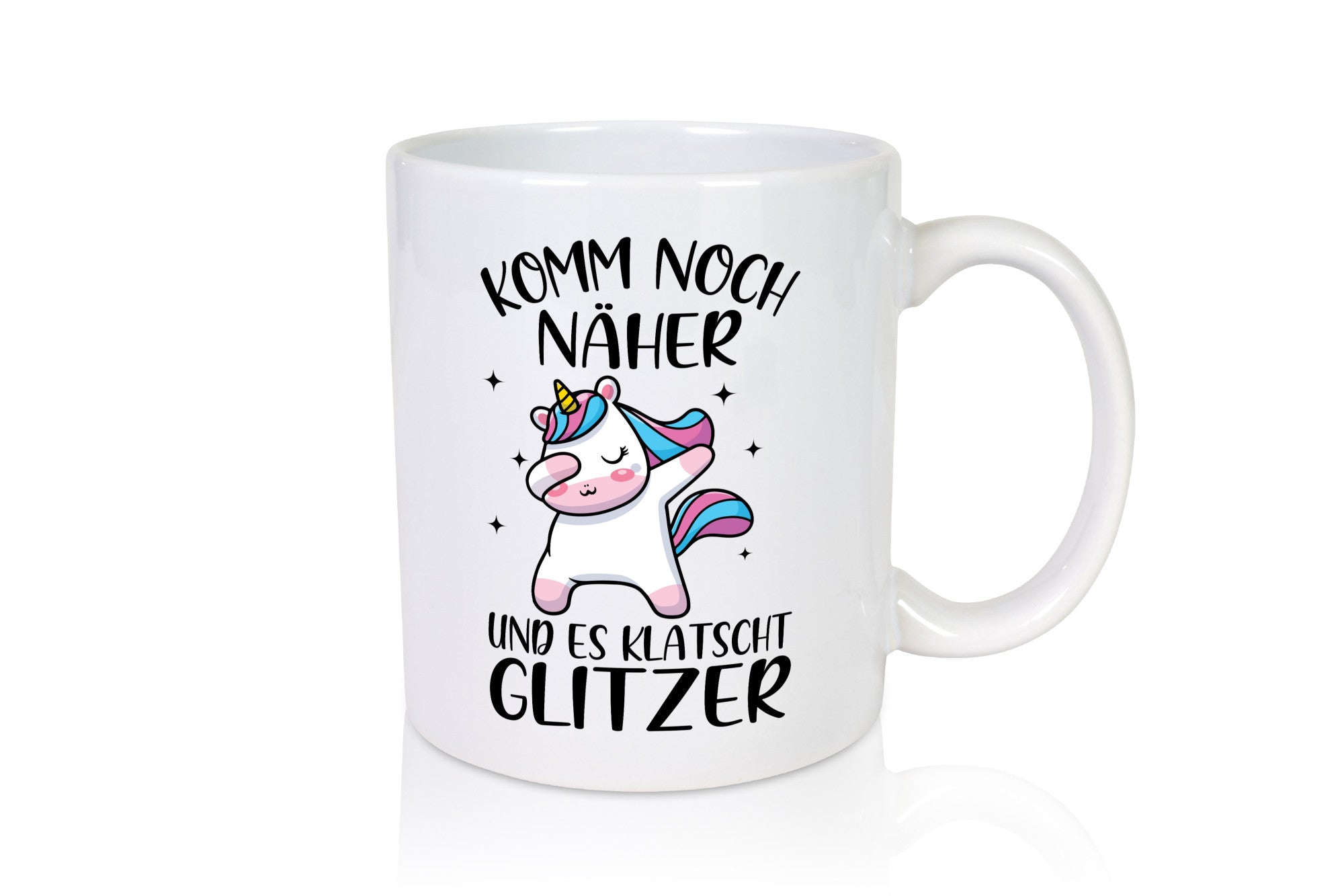 Komm näher, es klatscht Glitzer | Einhorn Strerne Geschenkidee Humor Tasse