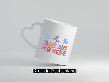 Tanz aus der Reihe | Einhörner Geschenk Humor Geschenkidee lustiger Spruch Tasse