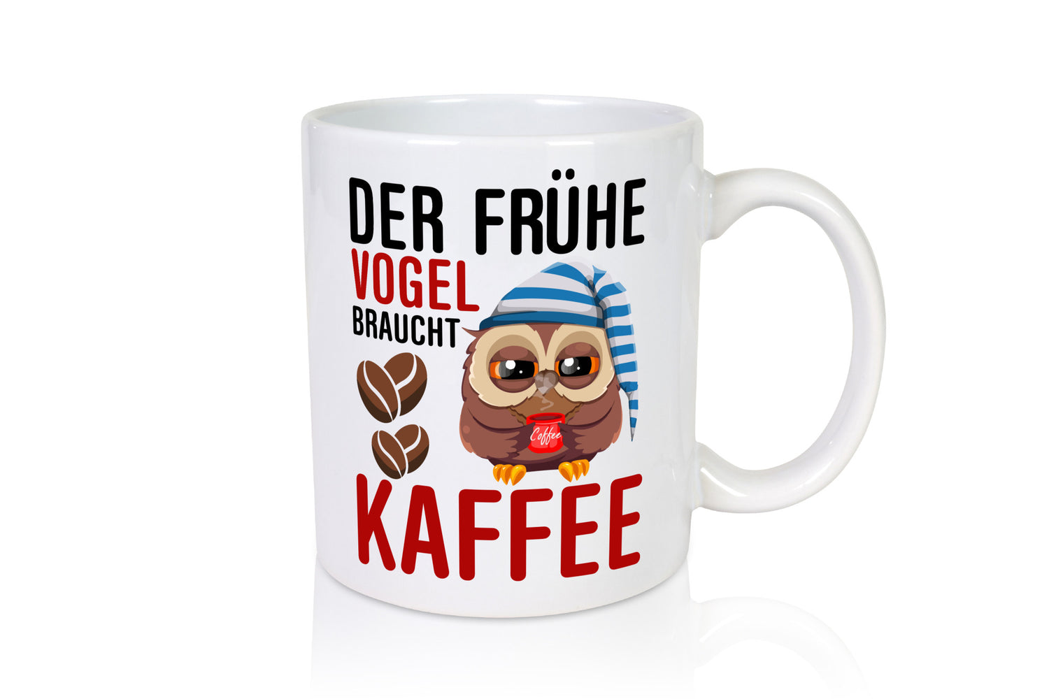 Früher Vogel | Kaffeliebhaber Nachteule Humor Geschenkidee Tasse