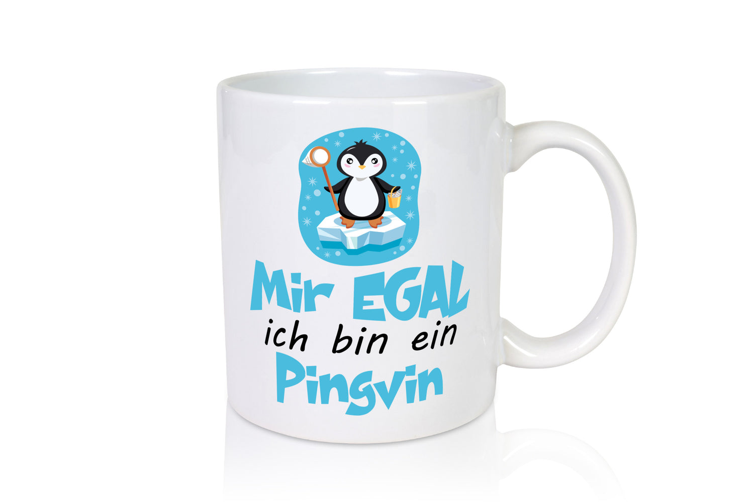 mir egal ich bin ein Pinguin | Humor Geschenkidee Tasse