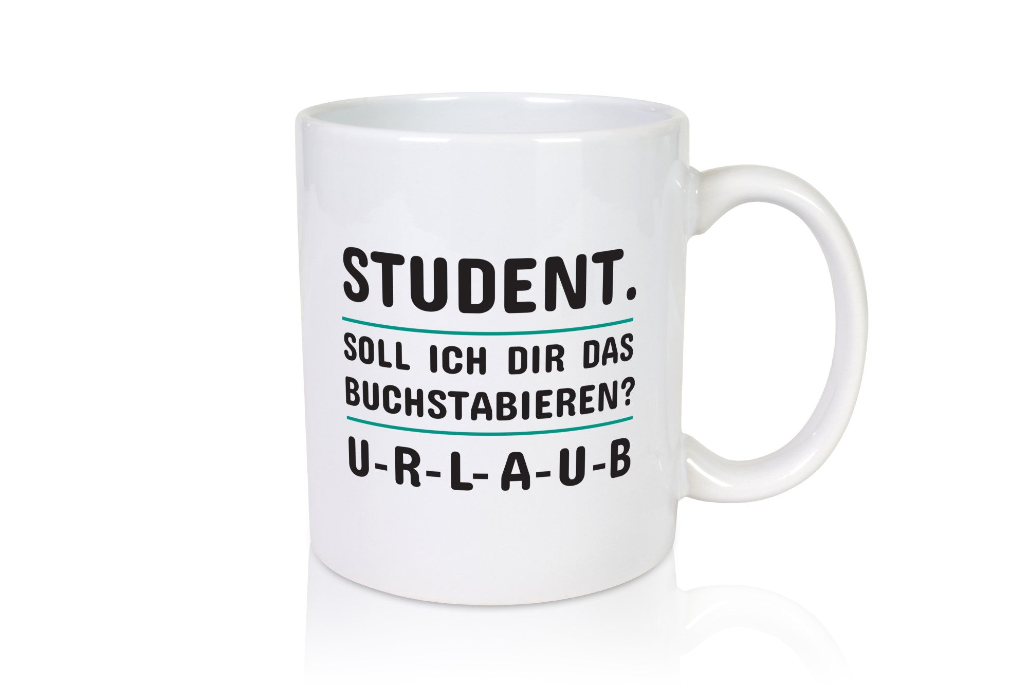 Student Spruch | Studium Tasse Uni Humor studieren Geschenk Geschenkidee