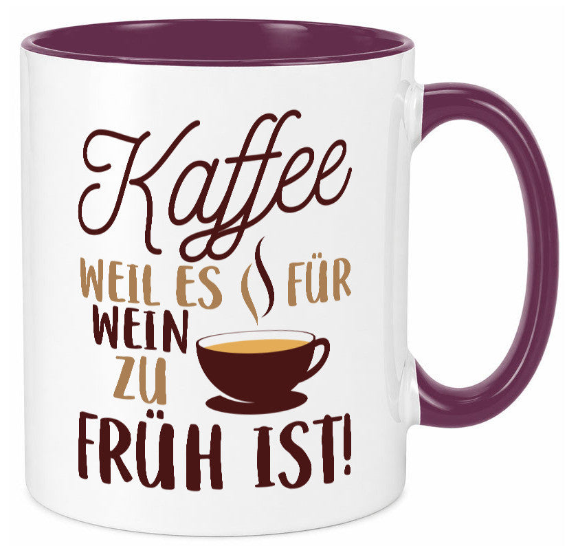 Weil es für Wein zu früh ist | Kaffeetrinker Herzschlag Humor Geschenkidee Tasse