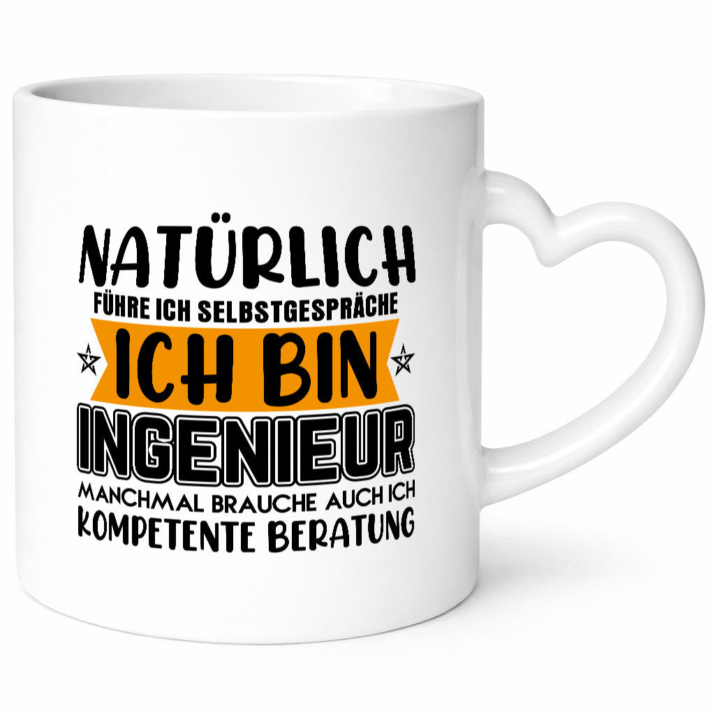 Ich bin Ingenieur | Beruf Tasse Selbstgespräche Humor lustiger Spruch Geschenk