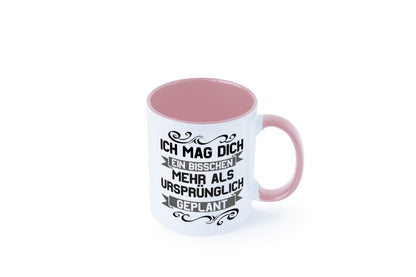 Ich mag dich mehr als geplant | Best Freinds Freundschaft Geschenkidee Humor