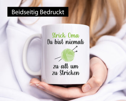Strickoma, niemals zu alt zum Stricken | Wolle Humor Familie Geschenkidee Tasse
