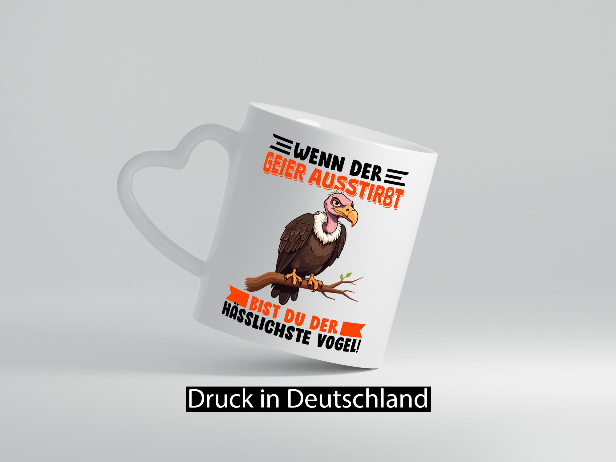 Du bist der hässliche Vogel | Geier v2 Geschenkidee Humor Tasse