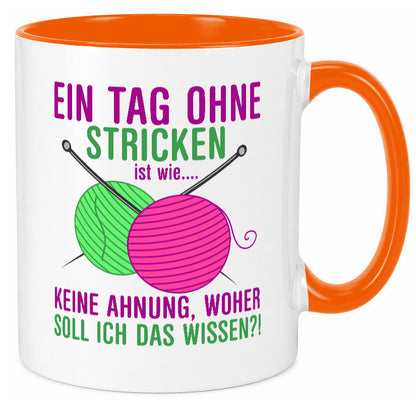 Ein Tag ohne Stricken | Strickzubehör Hobbystrickerin Geschenk Humor